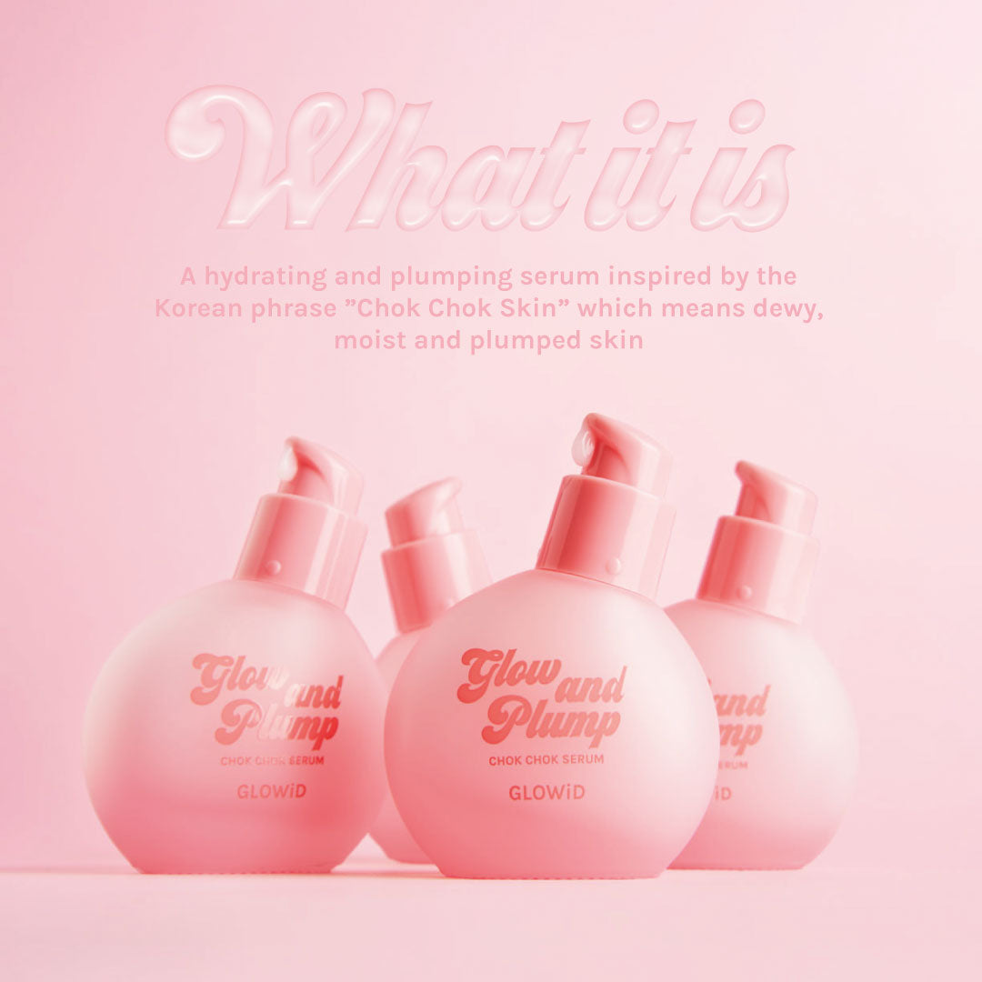 Glow & Plump Chok Chok Serum